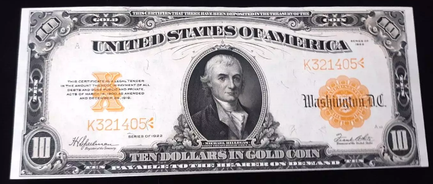 $10 Gold-backed certificate used during the gold standard. Courtesy the Author’s Collection